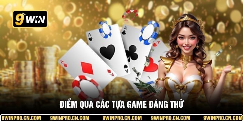Điểm qua các tựa game đáng thử