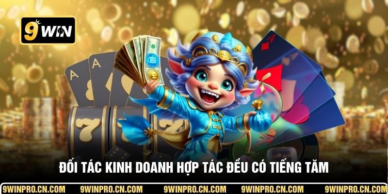 Đối tác kinh doanh hợp tác đều có tiếng tăm