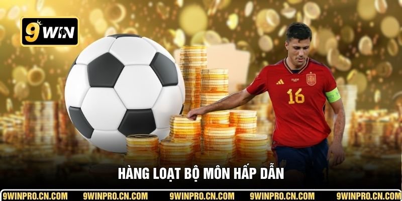 Hàng loạt bộ môn hấp dẫn