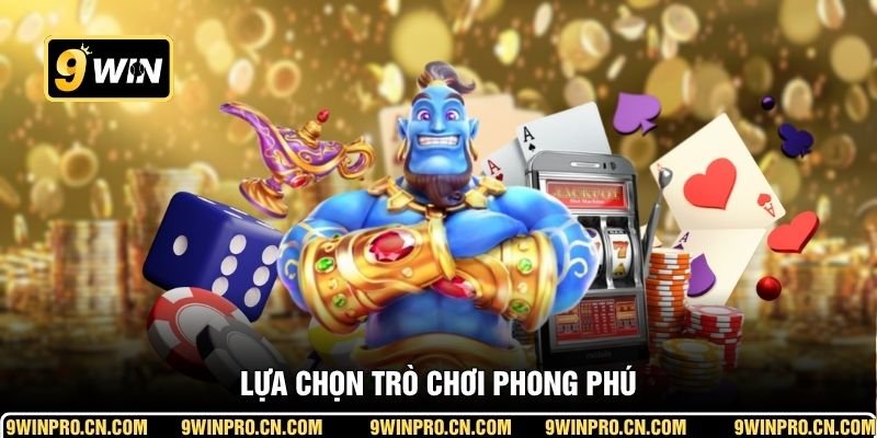 Lựa chọn trò chơi phong phú