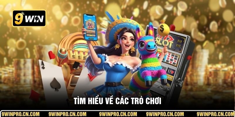 Tìm hiểu về các trò chơi